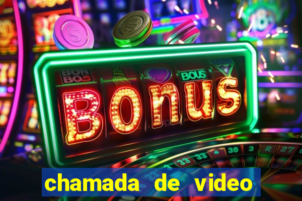chamada de video garota de programa