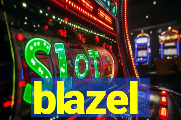 blazel
