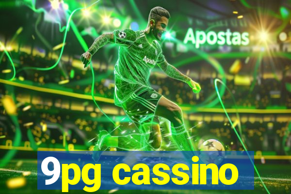 9pg cassino