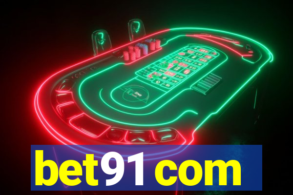bet91 com