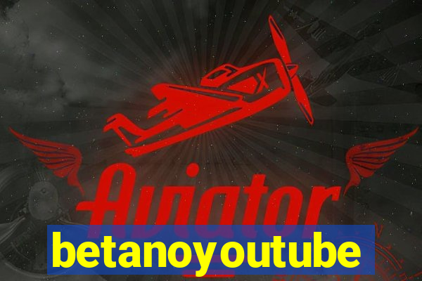 betanoyoutube