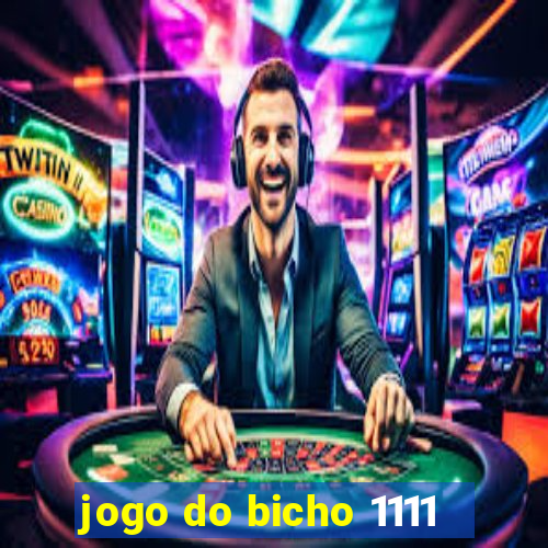 jogo do bicho 1111
