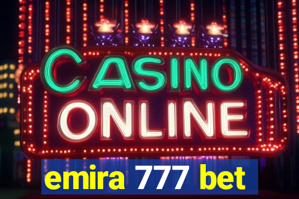 emira 777 bet