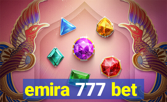 emira 777 bet