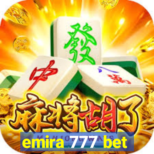 emira 777 bet
