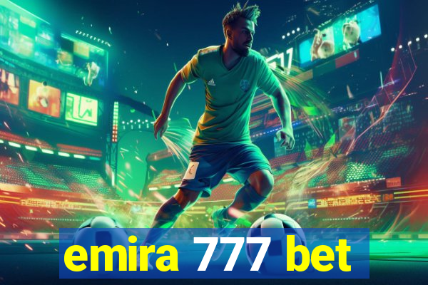 emira 777 bet