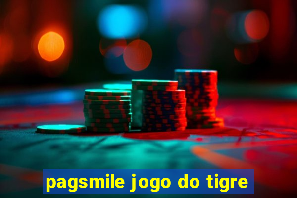 pagsmile jogo do tigre