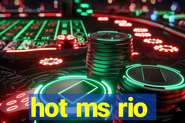 hot ms rio