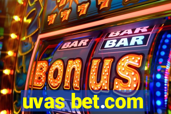 uvas bet.com