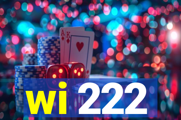 wi 222
