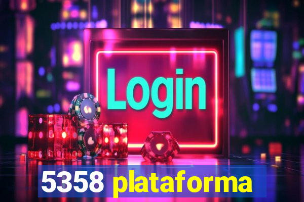 5358 plataforma