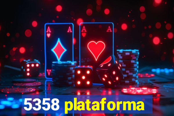 5358 plataforma