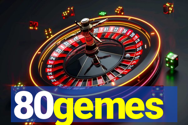 80gemes