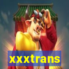 xxxtrans