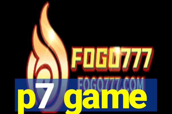 p7 game