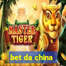 bet da china