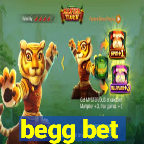 begg bet