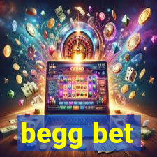 begg bet