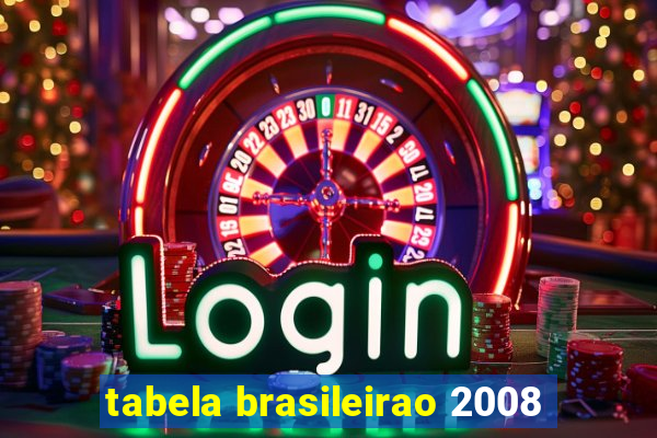 tabela brasileirao 2008