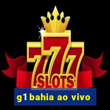 g1 bahia ao vivo