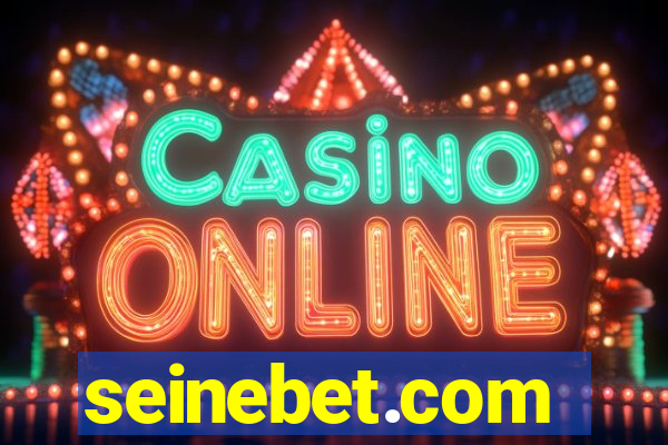 seinebet.com