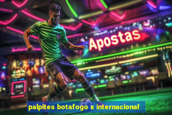 palpites botafogo x internacional
