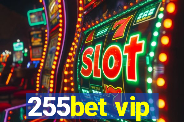255bet vip