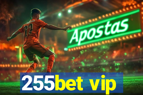 255bet vip