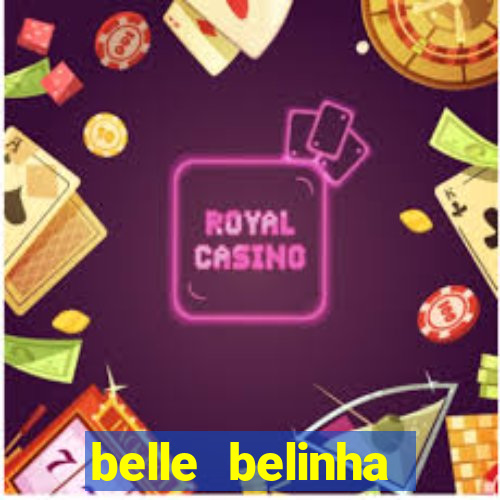 belle belinha videos porn