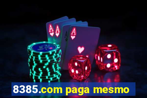 8385.com paga mesmo