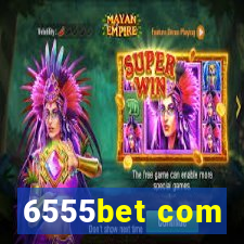 6555bet com
