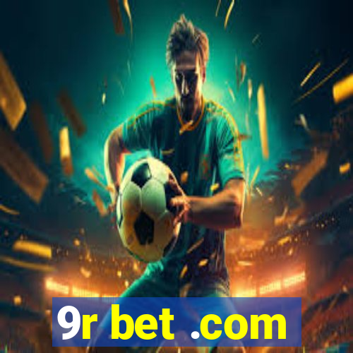 9r bet .com