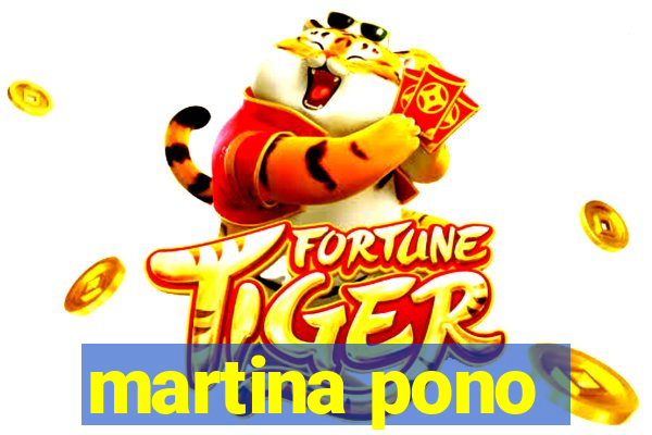 martina pono