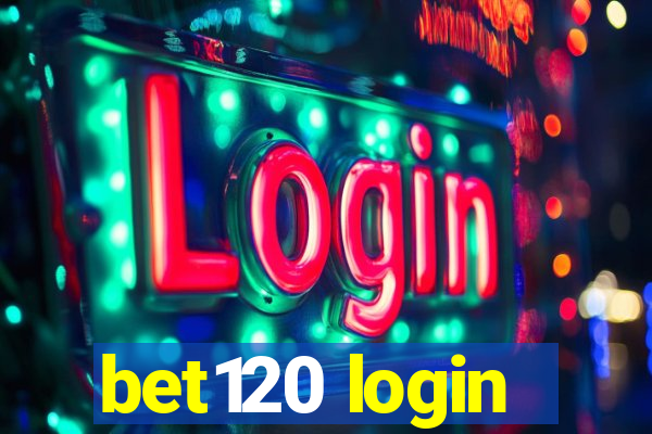 bet120 login
