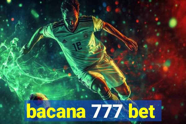 bacana 777 bet
