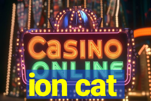 ion cat