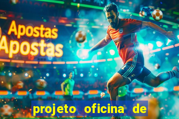 projeto oficina de jogos educativos