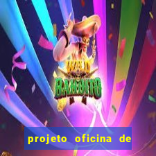 projeto oficina de jogos educativos