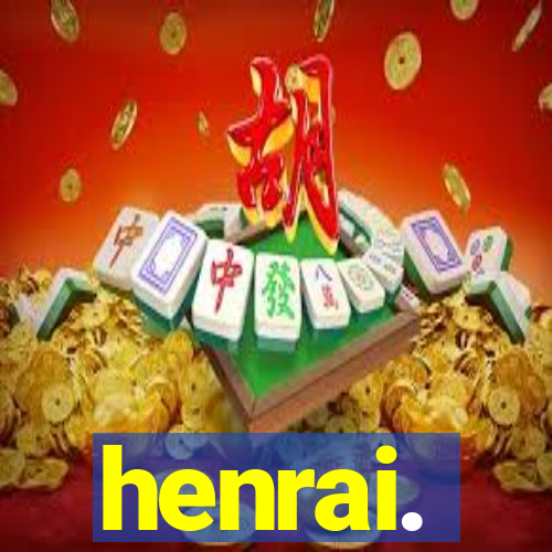 henrai.