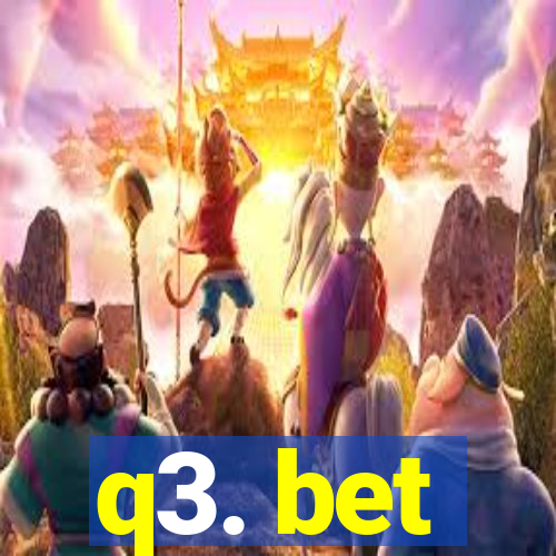 q3. bet