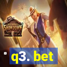 q3. bet