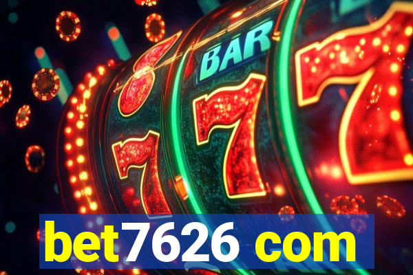 bet7626 com