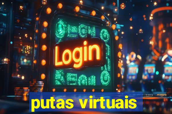 putas virtuais