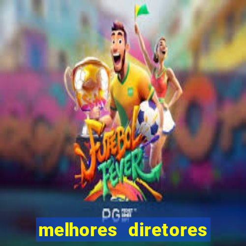 melhores diretores de futebol