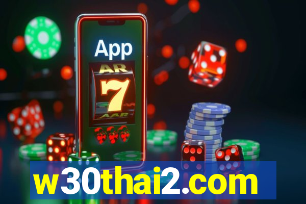 w30thai2.com