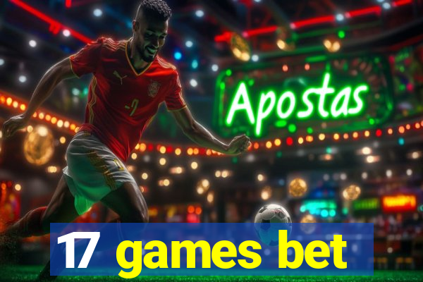 17 games bet