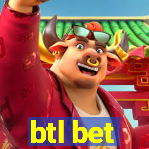btl bet
