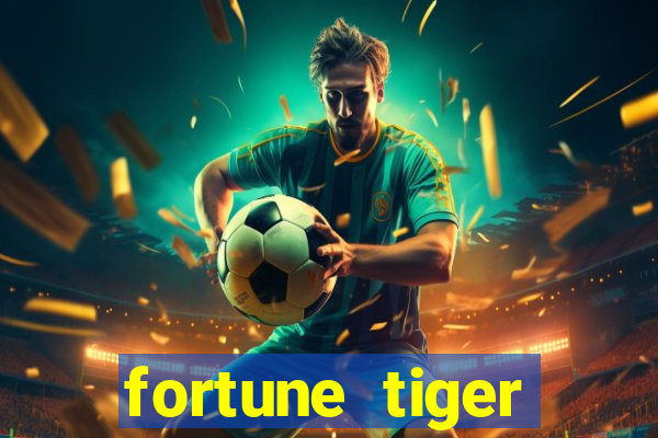 fortune tiger gratis teste