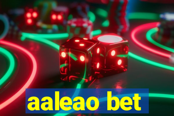 aaleao bet