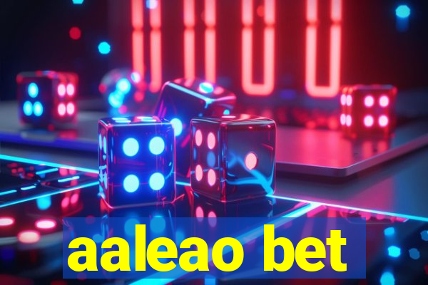 aaleao bet